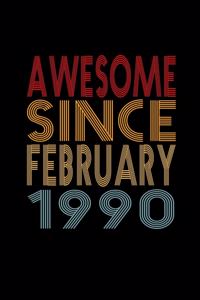 Awesome Since February 1990