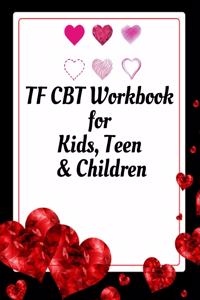 TF CBT Workbook for Kids, Teen and Children