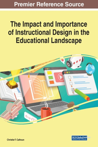 Impact and Importance of Instructional Design in the Educational Landscape