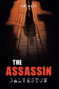 The Assassin Galveston