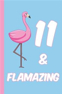 11 and Flamazing