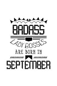 Badass Lady Bosses Are Born In September