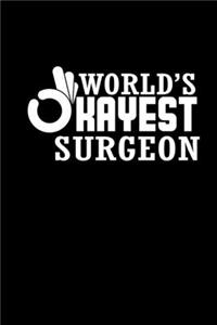 World's okayest surgeon