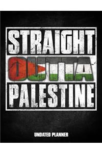Straight Outta Palestine Undated Planner