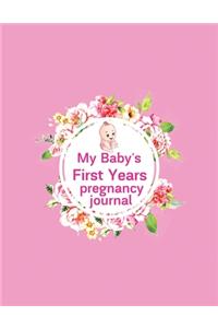 My baby's first years pregnancy journal