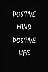 Positive Mind Positive Life