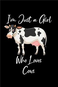 I'm Just a Girl Who Loves Cows