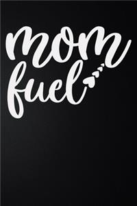 Mom Fuel
