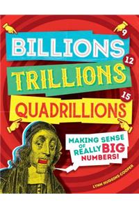 Billions, Trillions, Quadrillions