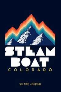 Steamboat, Colorado - Ski Trip Journal