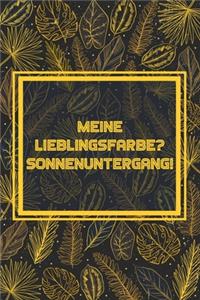 Meine Lieblingsfarbe? Sonnenuntergang