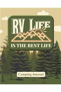 RV Life Is The Best Life: Camping Journal & RV Campground Logbook