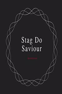 Stag Do Saviour Notebook