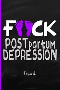 Fuck Postpartum Depression
