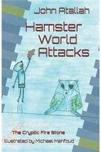 Hamster World Attacks