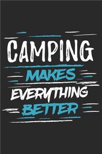 Camping Makes Everything Better