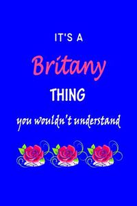 It's A Britany Thing You Wouldn't Understand