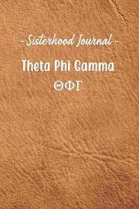 Sisterhood Journal Theta Phi Gamma