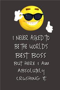 I never asked to be the World's Best Boss