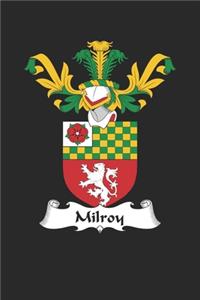 Milroy: Milroy Coat of Arms and Family Crest Notebook Journal (6 x 9 - 100 pages)