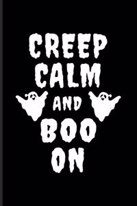 Creep Calm and Boo On