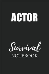 Actor Survival Notebook