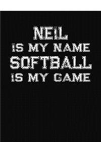 Neil Is My Name Softball Is My Game