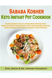 Sababa Kosher Keto Instant Pot Cookbook