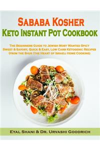 Sababa Kosher Keto Instant Pot Cookbook