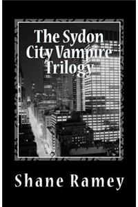 The Sydon City Vampire Trilogy: The Children of Espen, the Children of Mamro, the Children of Draygan