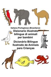 Italiano-Portoghese (Brasiliano) Dizionario illustrato bilingue di animali per bambini Dicionário Bilíngue Ilustrado de Animais para Crianças