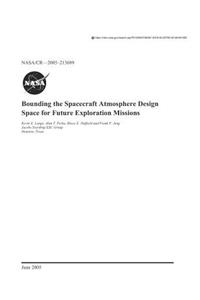 Bounding the Spacecraft Atmosphere Design Space for Future Exploration Missions