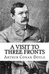 A Visit to Three Fronts