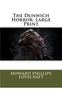 The Dunwich Horror: Large Print