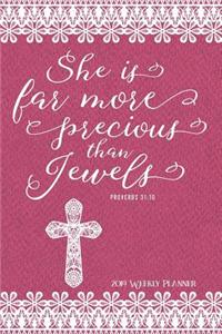 She Is Far More Precious Than Jewels, Proverbs 31