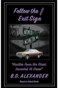 Follow the Exit Sign 1: Reloaded: Hustler from the Start, Anointed at Heart