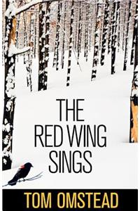 The Red Wing Sings