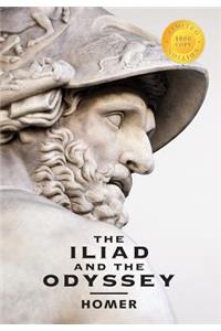 The Iliad and the Odyssey (2 Books in 1) (1000 Copy Limited Edition)