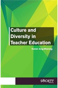 Culture and Diversity in Teacher Education