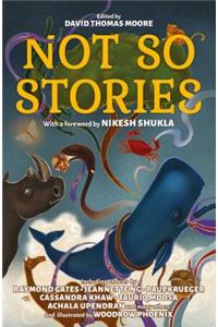 Not So Stories