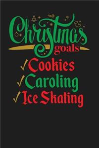 Christmas Goals Cookies Caroling Ice Skating