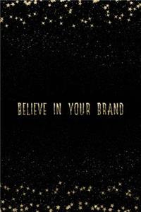 Believe in Your Brand