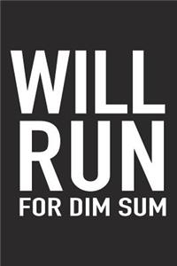 Will Run for Dim Sum