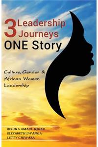 3 Leadership Journeys, One Story