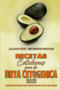 Recetas Cotidianas Para La Dieta Cetogénica 2021