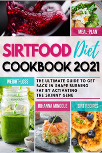 Sirtfood Diet Cookbook 2021