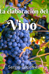 La elaboración del Vino