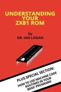Understanding Your ZX81 ROM