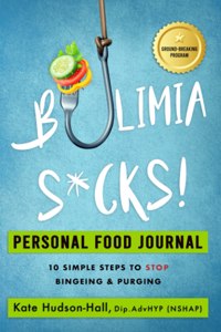 Bulimia Sucks! Personal Food Journal