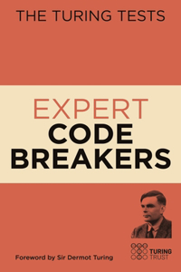 Turing Tests Expert Code Breakers